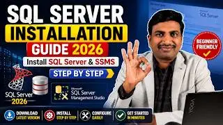 SQL Server Installation Guide 2026  Install SQL Server & SSMS Step by Step