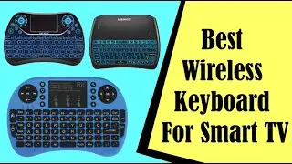 Best Wireless Keyboard For Smart TV In 2023