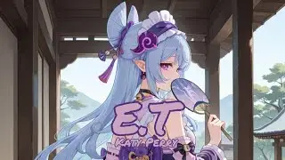 Nightcore - E.T. - (Lyrics)