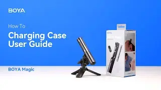 BOYA Magic｜Charging Case User Guide