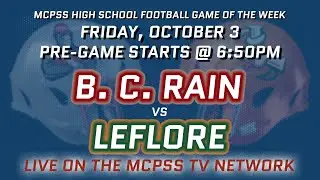 Rain vs Leflore - MCPSS Game of the Week 10/3/2025