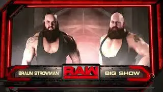 Braun Strowman v Big Show - Colossal Raw Main Event