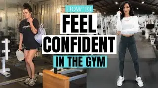 How to Feel Confident in the Gym