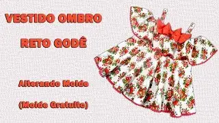 Vestido de Ombro Reto (Godê) -Alterando Molde -3 meses a 12 anos