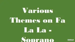Various Themes on Fa La La - SOP