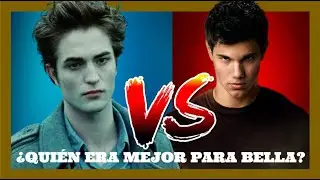 &iquest;QUI&Eacute;N ERA MEJOR PARA BELLA? &iquest;JACOB O EDWARD? #crepusculo #edwardcullen #bellaswan #jacobblack