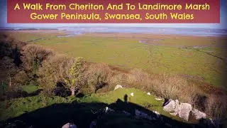 A Walk From Cheriton And To Landimore Marsh, Gower Peninsula, Swansea, South Wales