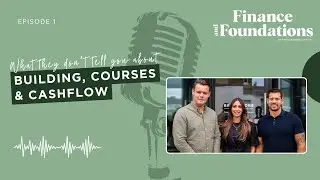 EP 1: What they don't tell you about building, courses & cashflow