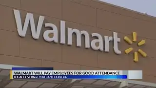 Walmart will pay employees for good attendance