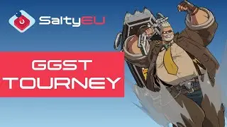 SaltyEU Guilty Gear Strive Tournament #99_20 feat. Andross_11 , PataChu , Sorani , Zando , and more!