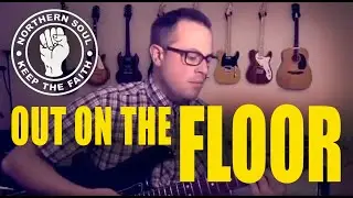 Out On The Floor - The Contacts Northern Soul (Lockdown Version)