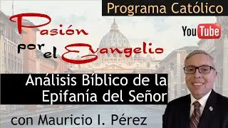 Análisis Bíblico de la Epifanía del Señor