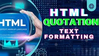 HTML Tutorial Quotation and Citation Elements