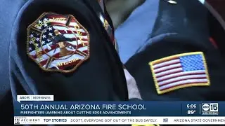 Firefighters learn cutting-edge advancements at Arizona Fire School