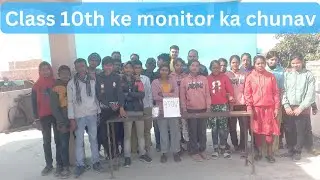class monitor ka chanav | learn indian election process class 10th students
