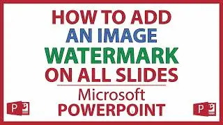 Как добавить водяной знак на все слайды презентации PowerPoint | 365 |
