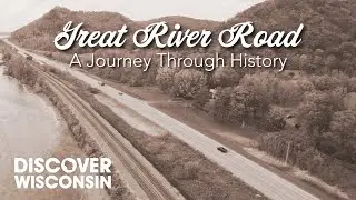 The Great River Road: A Journey through History