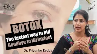 Rejuvenate your look with Botox: The Ultimate Anti-Aging Solution | Dr. Priyanka Reddy