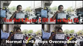Red V Raptor X (EH On) vs Alexa 35 in +8 Stops Overexposed Test  in 4K HDR10+