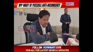 NPP Will Sail Through GHADC Polls: Meghalaya CM Conrad Sangma