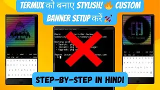 Customize Termux Like a Pro | Custom Banner Setup Tutorial in Hindi