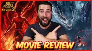 Ne Zha 2 Movie Review | STILL THE BEST MOVIE OF THE YEAR?!