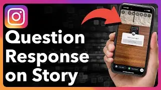 How To Share A Question Response On Instagram Story