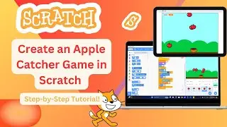 How to Create an Exciting Apple Catcher Game in Scratch | Step-by-Step Tutorial