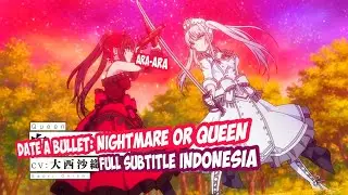 Date A Bullet Movie 2 Nightmare or Queen