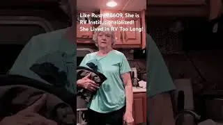 Like Rusty 78609 She Has Been RV Institutionalized!She&rsquo;s Lived in a RV Too Long!#God#rvnomads#rvlife