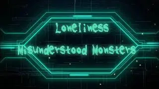 Misunderstood Monsters