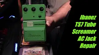 James Khan Ibanez TS7 Tube Screamer Guitar Pedal AC Jack Repair DIY Audio Tutorial