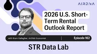 Ep 162 &mdash; 2026 STR Outlook: Growth, Risks, and Opportunities