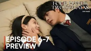 Four Hands Two Sonatas | Episode 6-7 Preview & Spoiler | Lee Jun Young | Song Kang {ENG SUB}