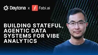 Building Stateful, Agentic Data Systems for Vibe Analytic I Lei Tang I Daytona AI Builders @GitHub