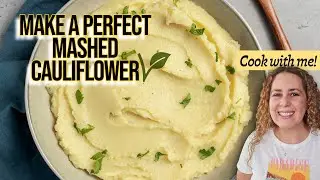 Make a Perfect Creamy Mashed Cauliflower (Oil and Dairy Free)