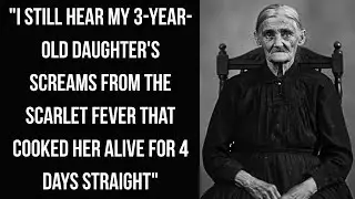 Women born in 1816 talk about why so many of their children never reached Age 5 - Enhanced Audio