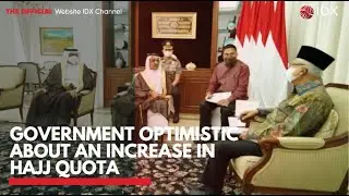 Government Optimistic About An Increase In Hajj Quota | MARKET HEADLINES 01/03