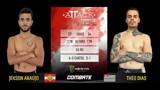 ATTACK FIGHT 39 - Jekson Araujo vs Theo Dias 65KG
