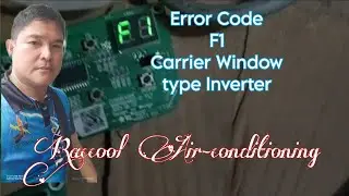 How to solve F1 Error Code(Carrier Window type Inverter|Raccool Air-conditioning TutorialTv