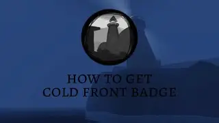 How to get Cold Front badge in Guts & Blackpowder | Roblox