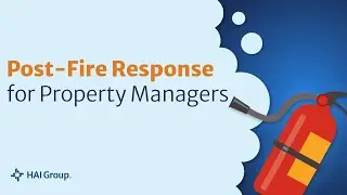 Post-Fire Response for Property Managers | HAI Group Training Session