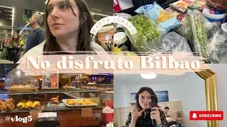 No disfruto NADA Bilbao🚗🧳