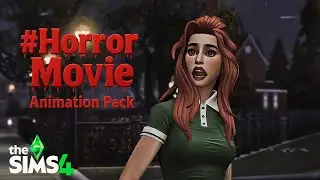 The Sims 4 - Horror Movie #1 (FREE) Animation Pack Download