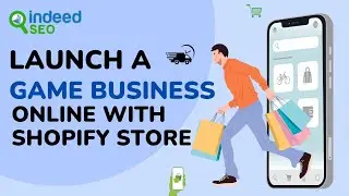 Launch a Game Business Online with Shopify Store