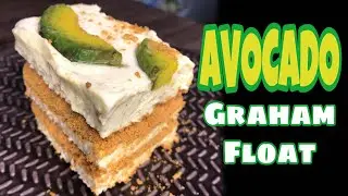 HOW TO MAKE AVOCADO GRAHAM FLOAT