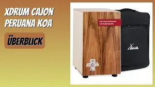 BEWERTUNG (2025): XDrum Cajon Peruana Koa. Infos