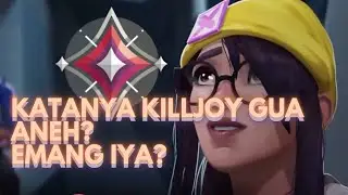 Katanya Killjoy gua aneh? Emang. My KJ playstyle is out of style we never go out of style ~~