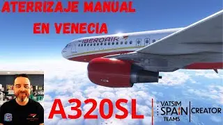 &iexcl;ATERRIZAJE MANUAL &Eacute;PICO en Venecia a bordo de un A320 de Iberoair!