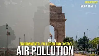 Air Pollution Mock Test | Effects of Air Pollution | Air Pollution Source, Causes and Effects